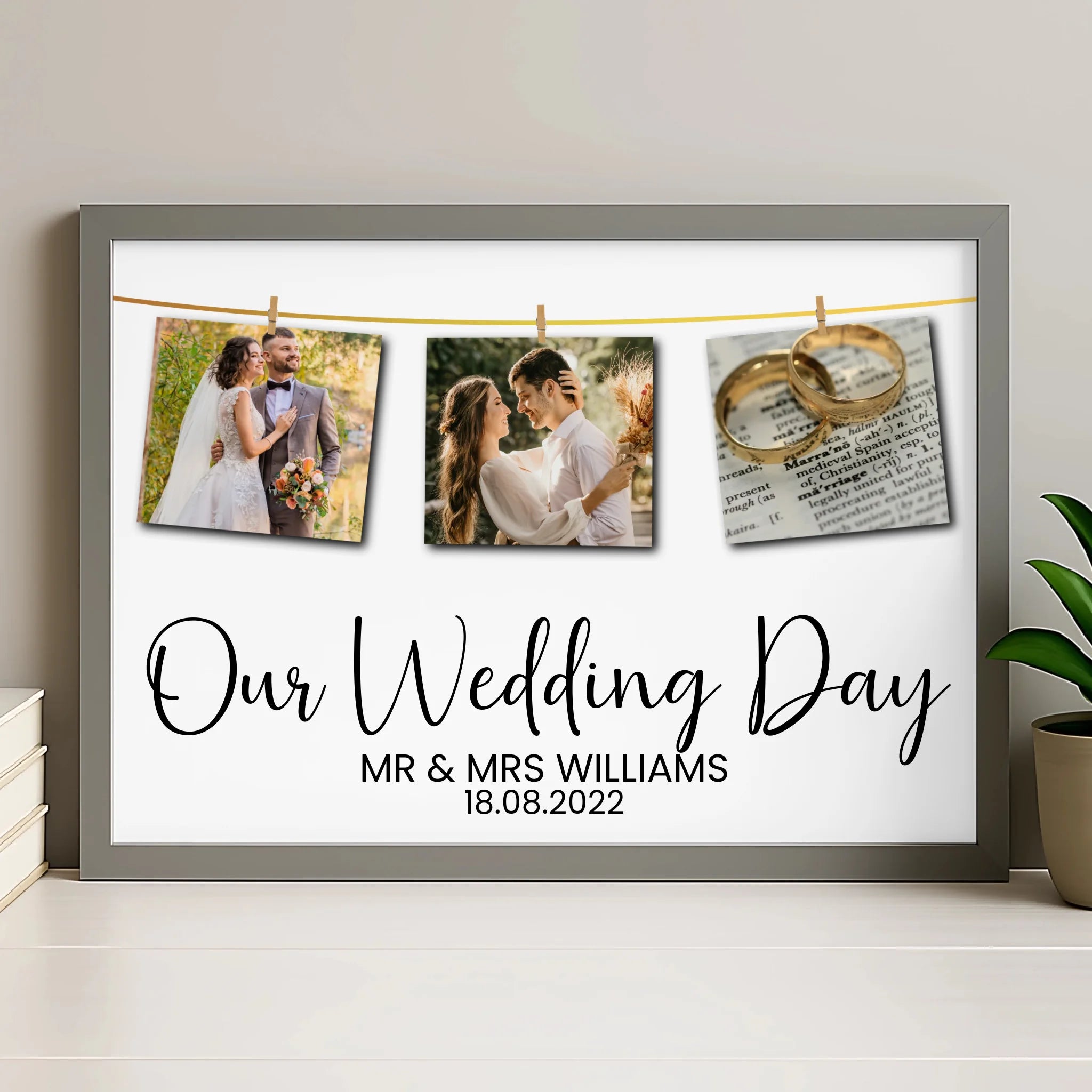 Grey framed Our Wedding Day personalised photo print with three pegged images on a gold string, Mr and Mrs Williams 18.08.202