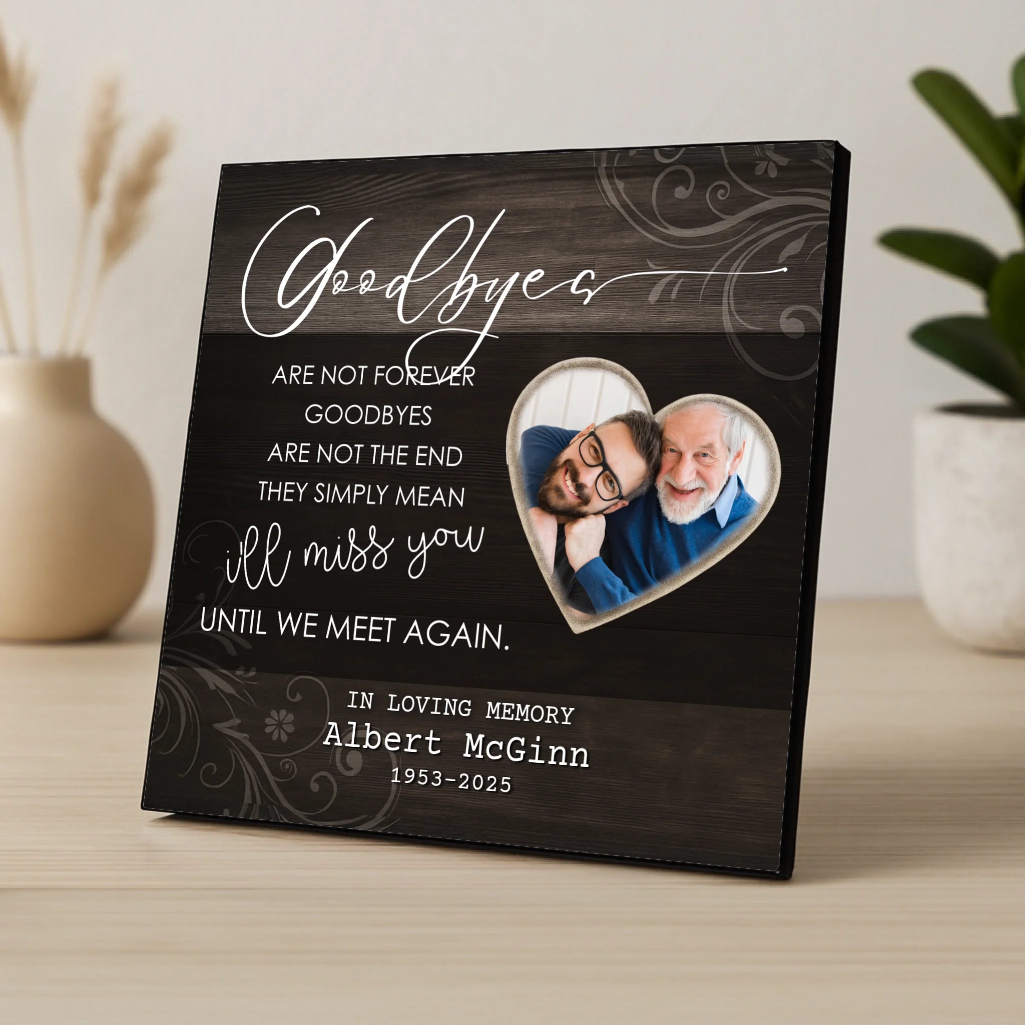 Custom Personalised Memorial Photo Panel - Goodbyes Are Not Forever