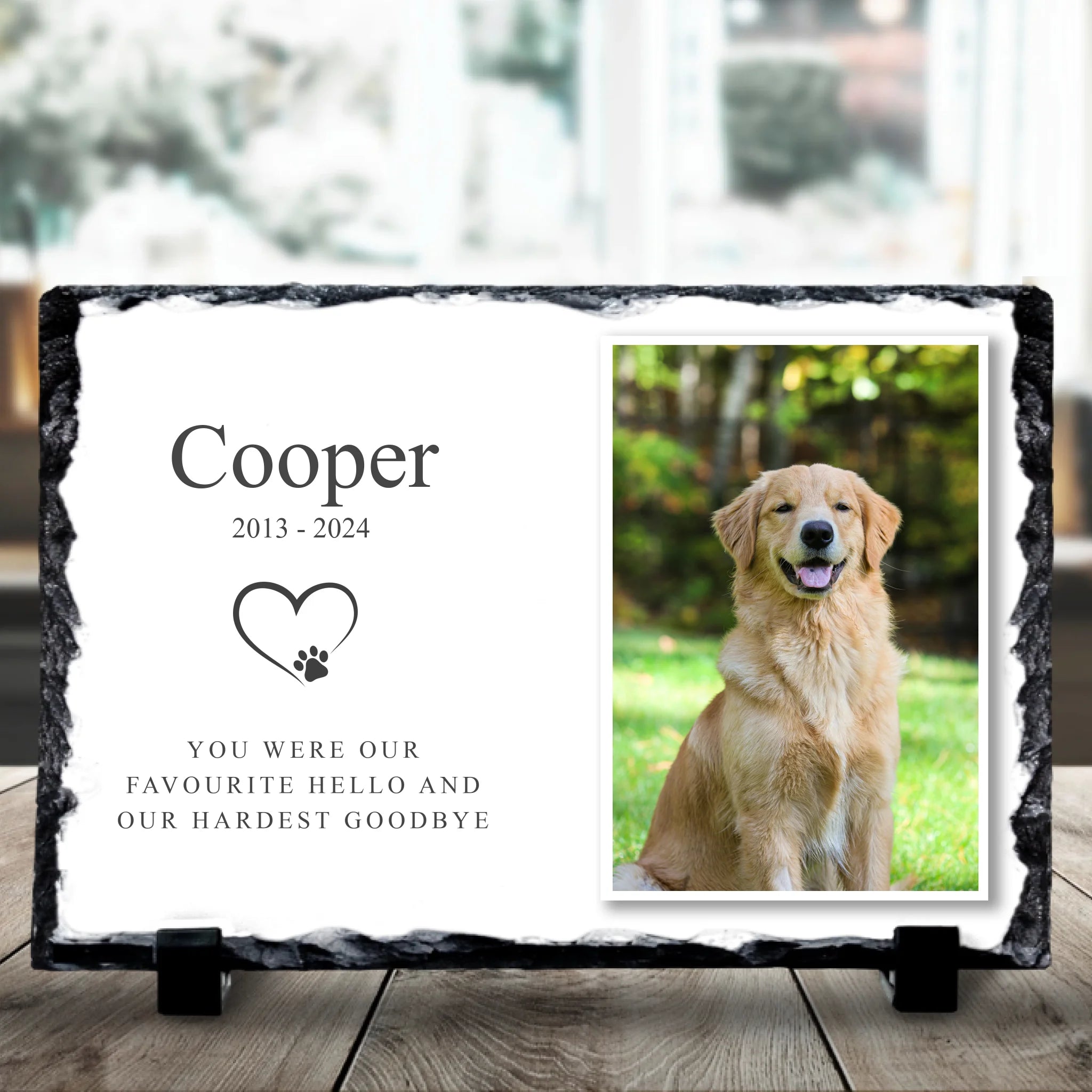 Custom Personalised Pet Memorial Photo Slate - "You Were Our Favourite Hello"