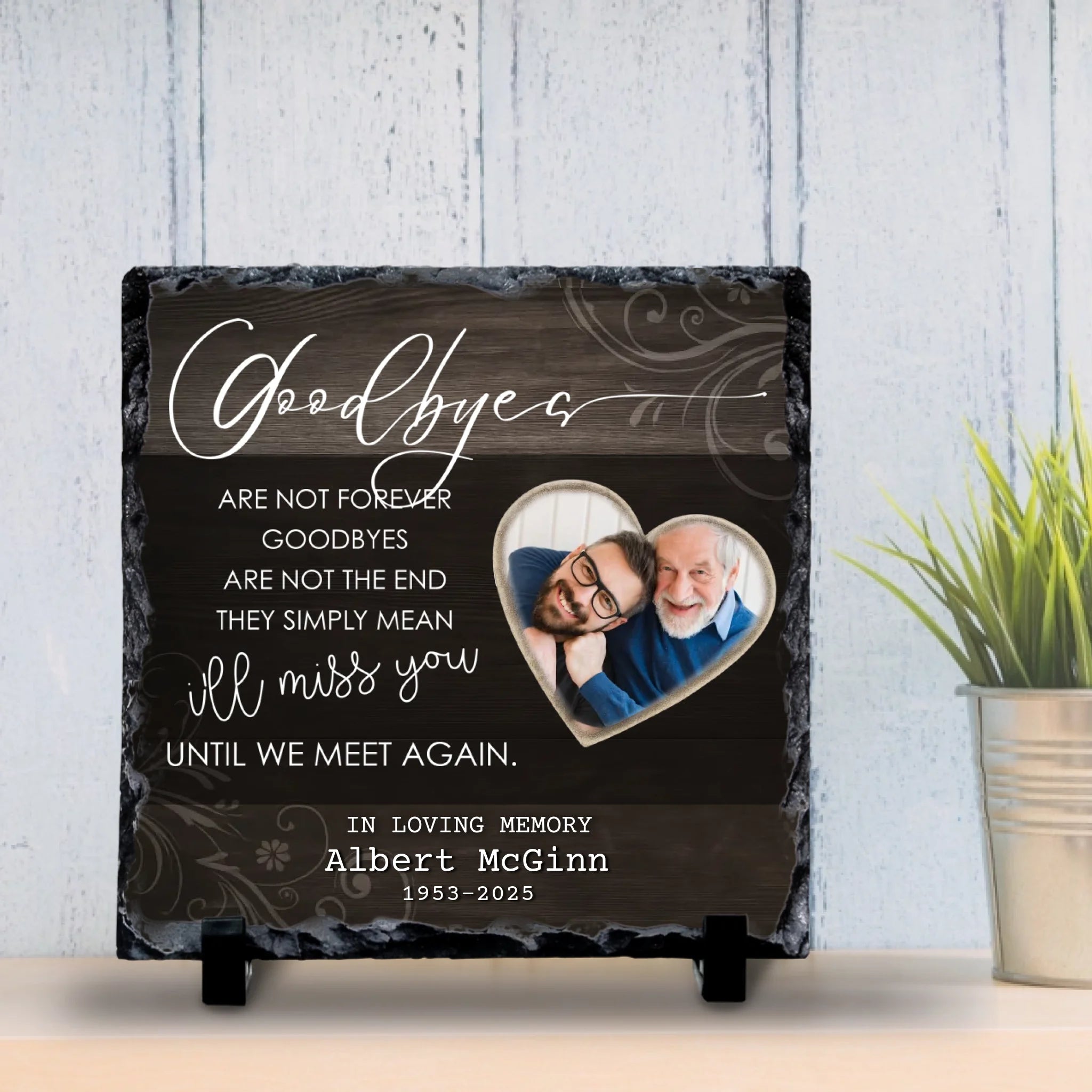 Custom Personalised Memorial Photo Slate Plaque  - Goodbyes Are Not Forever