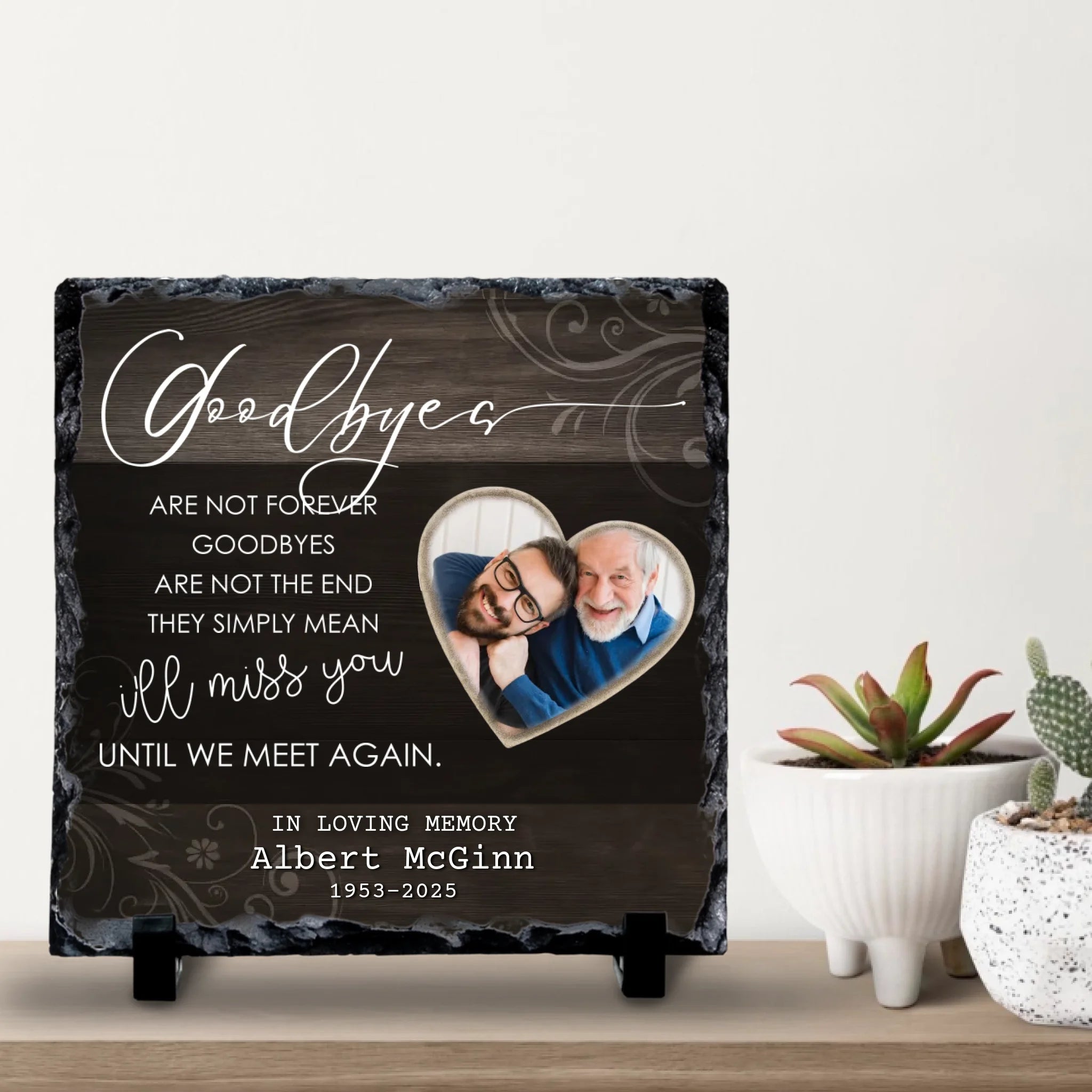 Custom Personalised Memorial Photo Slate Plaque  - Goodbyes Are Not Forever