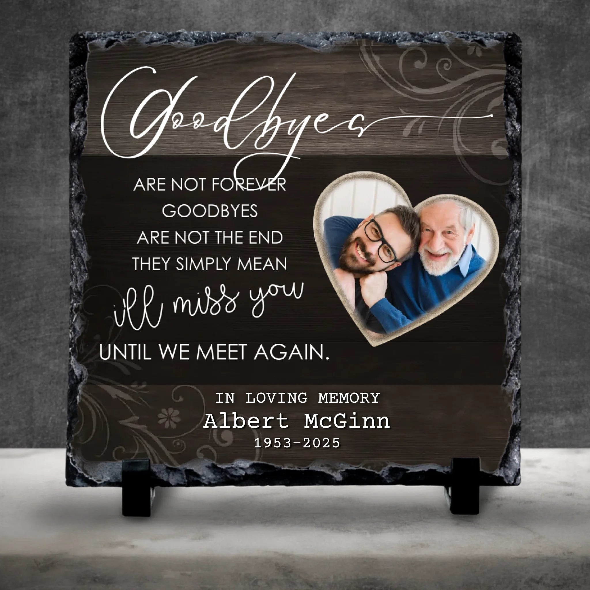 Custom Personalised Memorial Photo Slate Plaque  - Goodbyes Are Not Forever