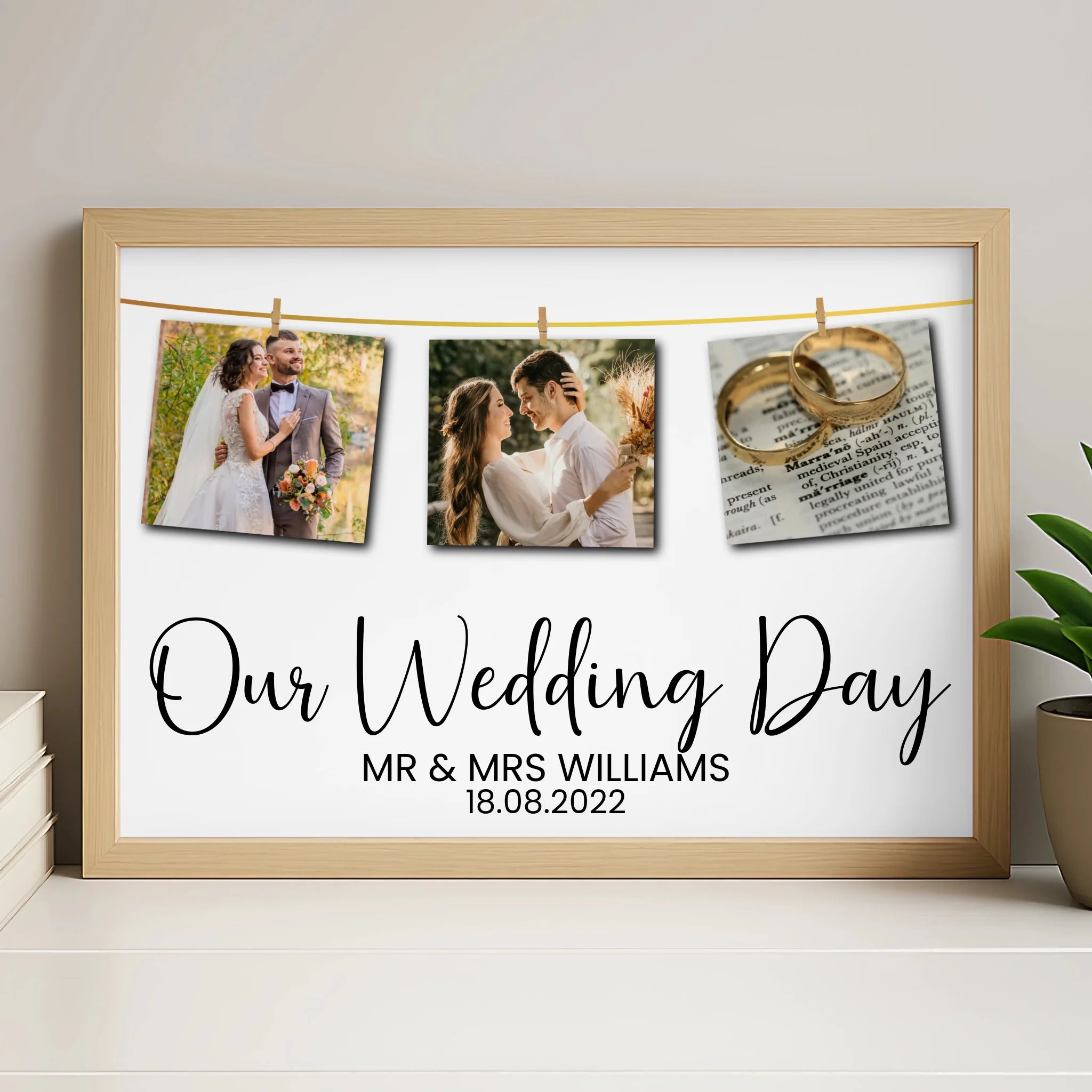 Natural wood framed wedding photo print with three pegged pictures on a gold string and Our Wedding Day, Mr and Mrs Williams,