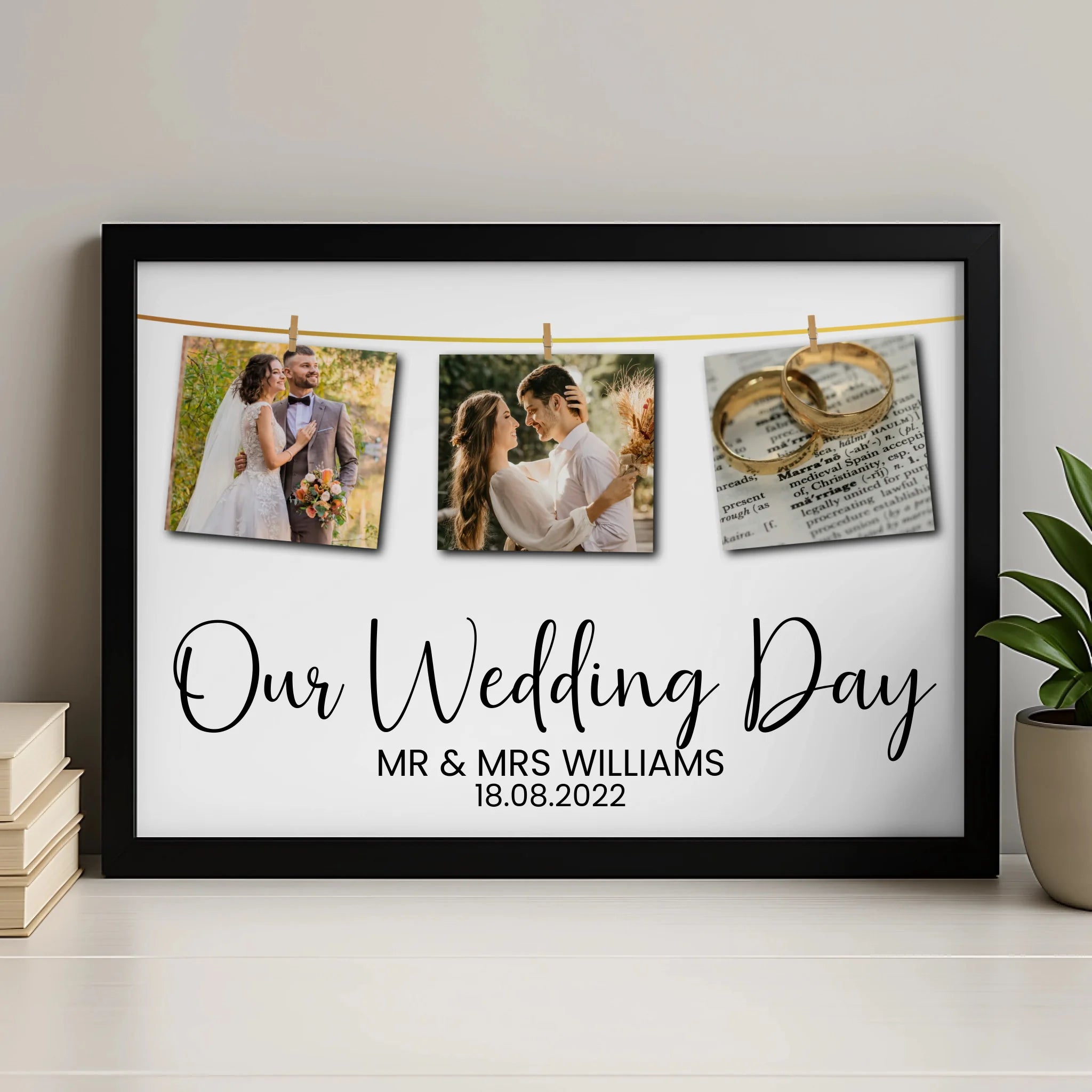 Black framed wedding photo print with three pegged photos and text reading Our Wedding Day, Mr and Mrs Williams, 18.08.2022, 